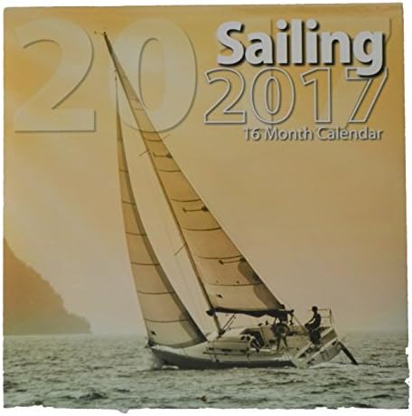 2017 16-Month 12 x 12 Wall Calendar - Sailing
