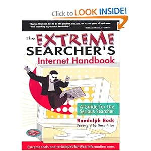 The Extreme Searcher's Internet Handbook - Randolph Hock