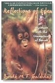 Reflections of Eden: My Years with the Orangutans of Borneo