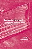 Prophets unarmed : Chinese Trotskyists in revolution, war, jail, and the return from limbo