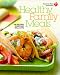 American Heart Association Healthy Family Meals: 150 Recipes Everyone Will Love