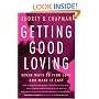 Getting Good Loving: Seven Ways to Find Love and Make it Last