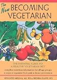 The New Becoming Vegetarian -the Essential Guide To A Healthy Vegetarian Diet