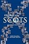 Global Scots: Making it in the Modern World