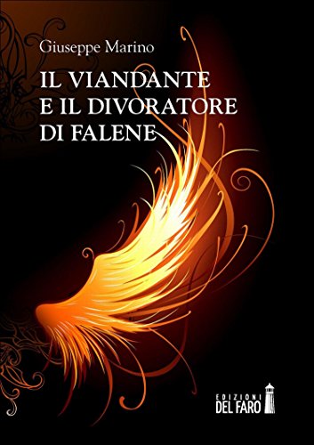 Il viandante e il divoratore di falene (Italian Edition)