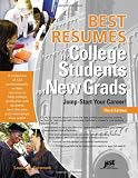Best Resumes for College Students and New Grads: Jump-Start Your Career!, 3rd Ed