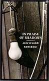 In praise of shadows