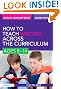 How to Teach Writing Across the Curriculum: Ages 8-14 (Writers' Workshop)