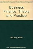 Business finance : theory and practice