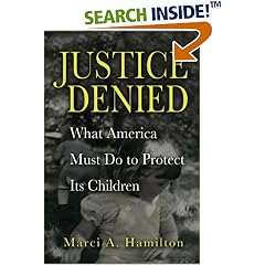 Justice Denied: What America Must Do to Protect its Children