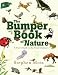 The Bumper Book of Nature: A User's Guide to the Great Outdoors