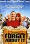 Forget About It