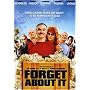 Forget About It