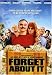 Search : Forget About It