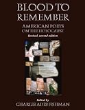 Blood To Remember : American Poets On The Holocaust