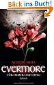 Evermore - F�r immer und ewig  -: Roman