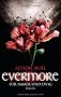Evermore - F�r immer und ewig  -: Roman