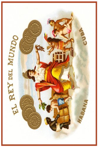 11"x 14" Poster. " El Rey del mundo " Cuban Cigar Poster. Decor with Unusual images. Great Cuban Room art Decoration.