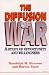 The Diffusion of War: A Study of Opportunity and Willingness