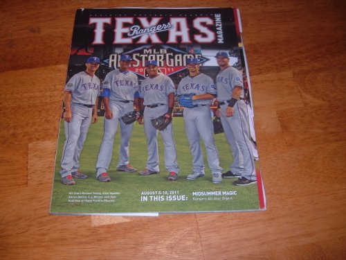 Texas Rangers Magazine, August 5-10, 2011-All-Star Game Issue. In this issue AL Champion Texas Rangers All-Star Digest.