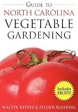 Guide to North Carolina Vegetable Gardening