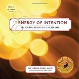 The Energy of Intention, the Joyful Movie that is your Life