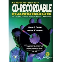 CD-ROM Professional's CD-Recordable Handbook: The Complete Guide to Practical Desktop CD Recording