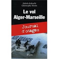 Le vol Alger-Marseille : Journal d'otages