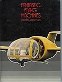 Fantastic flying machines