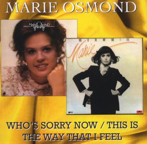 Marie Osmond Who's Sorry Now / This Is The Way That I Feel cd cover