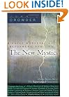 Miracle Workers, Reformers, and the New Mystics