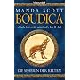 Die Seherin der Kelten - Boudica: Roman