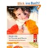 Kreativit�t in Theorie und Praxis: Bildungsf�rderung in Kita und Kindergarten