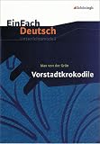 EinFach Deutsch - Unterrichtsmodelle: Vorstadtkrokodile - Materialien - Max von der Gr&uuml;n