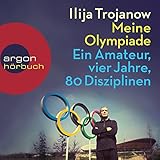 Image de Meine Olympiade: Ein Amateur, vier Jahre, 80 Disziplinen