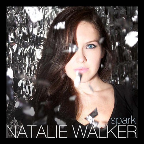 Natalie Walker - Spark - Zortam Music