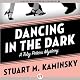 Dancing in the Dark: The Toby Peters Mysteries, Book 18