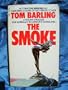 The Smoke