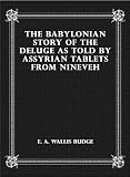 The Babylonian Story of the Deluge as Told by Assyrian Tablets from Nineveh 51YzTBB6gTL. SL160 The Babylonian Story of the Deluge as Told by Assyrian Tablets from Nineveh