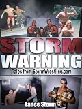 Storm Warning (Tales from StormWrestling.com)
