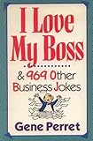 I love my boss & 969 other business jokes