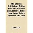X86-64 Linux Distributions: Debian, Slackware, Mandriva Linux, Sorcerer, Gentoo Linux,...
