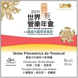 2011 WASBE Chiayi City, Taiwan: Uniao Filarmonica do Troviscal