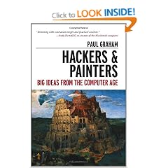 Hackers & Painters: Big Ideas from the Computer Age