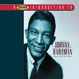 A Proper Introduction to Johnny Hartman: Goes My Heart