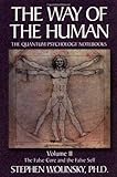www.payane.ir - The Way of Human, Volume II: The False Core and the False Self, the Quantum Psychology Notebooks (Way of the Human; The Quantum Psychology Notebooks)