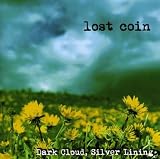 Lost Coin - Dark Cloud Silver Lining ( Audio CD ) - B000CAFO36