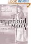 Typhoid Mary: An Urban Historical