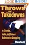 Throws and Takedowns for sambo, judo, jujitsu and submission grappling