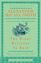 The Right Attitude to Rain (An Isabel Dalhousie Mystery)